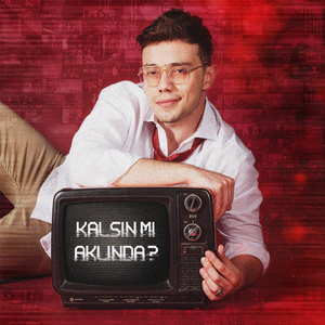 Kalsın mı Aklında