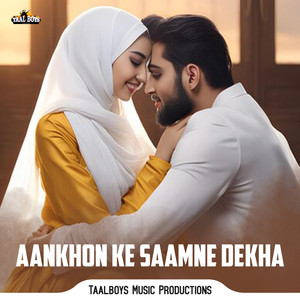 Aankhon Ke Saamne Dekha