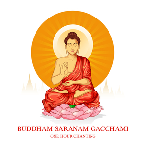 Buddham Saranam Gacchami
