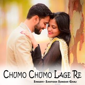 Chumo Chumo Lage Re