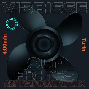 Our Riches (Aspirapolvere Mix)