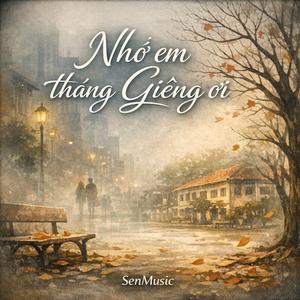 NHỚ EM THÁNG GIÊNG ƠI