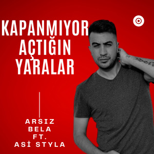 Kapanmıyor Açtığın Yaralar