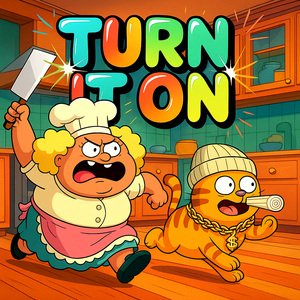 Turn It On (Tom Cat Run)