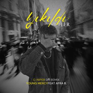 Yıkıldı Şehir (feat. Young Mercy) (DH REMIX)