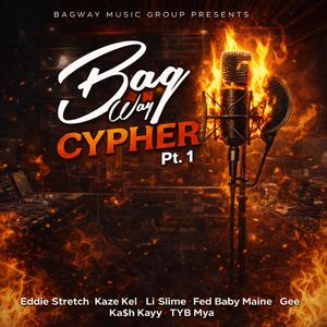 Bag Way Cypher Pt.1