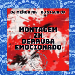 Montagem Zn Derruba Emocionado