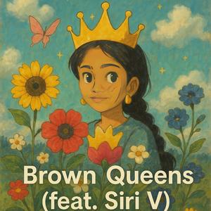 Brown Queens (feat. Siri V)