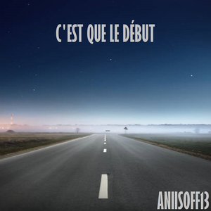 C'est que le début