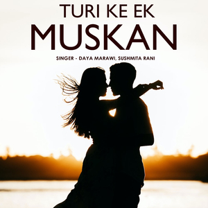 Turi Ke Ek Muskan