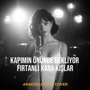 Kapımın Önünde Bekliyor Fırtınalı Kara Kışlar