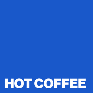 HOT COFFEE