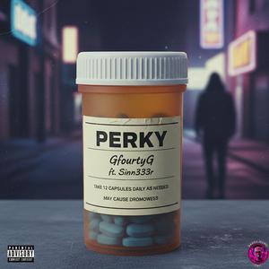 Perky (feat. Sinn333r)