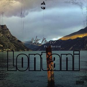 Lontani (feat. Entità)