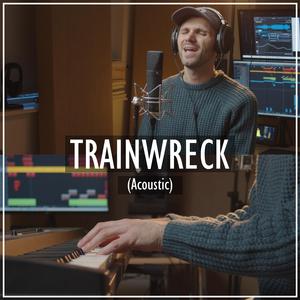 Trainwreck (Acoustic) (Acoustic)