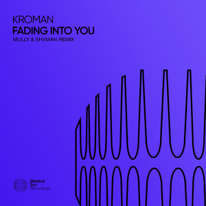 Fading Into You (Mully & Shvman Extended Remix)