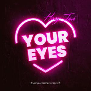 Your Eyes