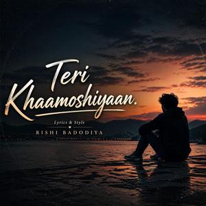 Teri Khaamoshiyaan