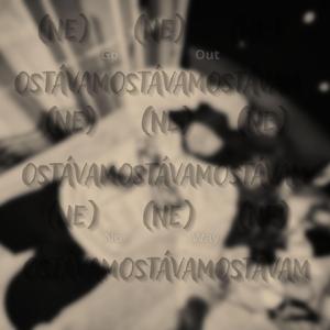 (NE)OSTÁVAM