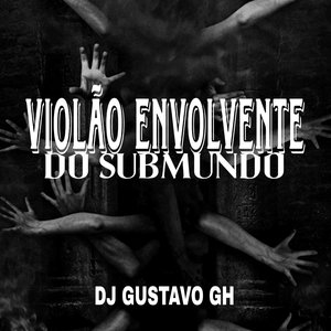 Violão Envolvente do Submundo