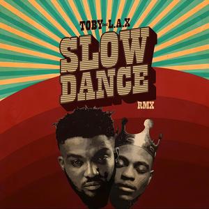 SLOW DANCE REMIX (feat. L.A.X)