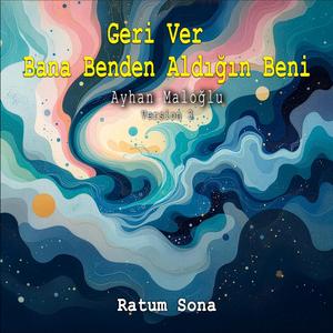 Geri Ver Bana Benden Aldığın Beni (Şiirsel Anlatım)