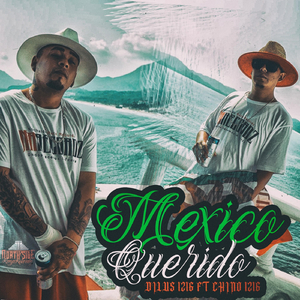 Mexico Querido (feat. Chino 1216)