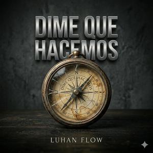 DIME QUE HACEMOS