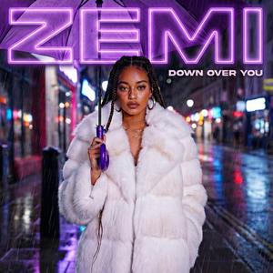 Down Over You (feat. Zemi)