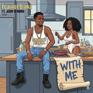 WITH ME (feat. Jerry O mmrg)