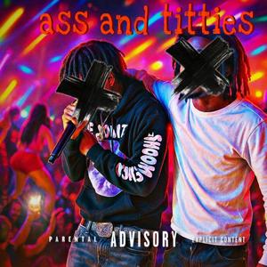 Ass & titties (feat. TEN DoubleG)