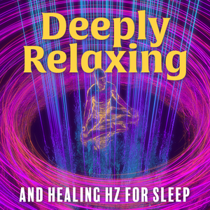 7 Hz Deeply Relaxing