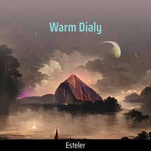 Warm Dialy
