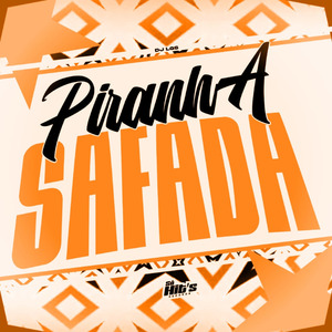 Piranha Safada