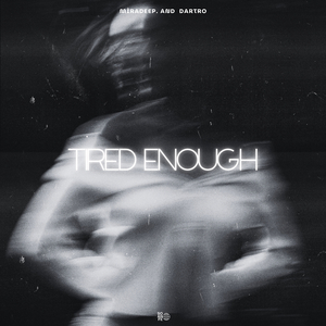 Tired Enough (Slowed)