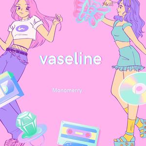 Vaseline