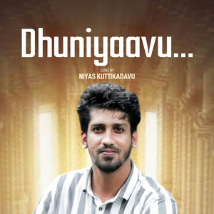 DHUNIYAAVU