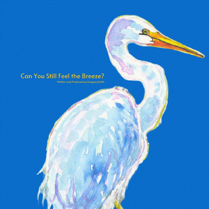 Can You Still Feel the Breeze?