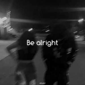 Be alright (Lofi Remix)