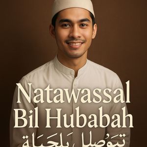 Natawassal Bil Hubabah