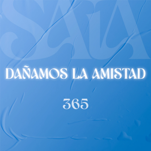 DAÑAMOS LA AMISTAD
