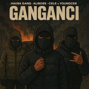 Ganganci (feat. Ajasu Rapper, Aliboss, YoungCee & Cele) (Remix)
