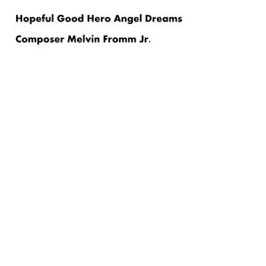 Hopeful Good Hero Angel Dreams