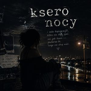 Ksero Nocy