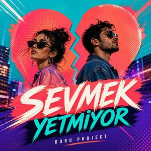 Sevmek Yetmiyor Pop