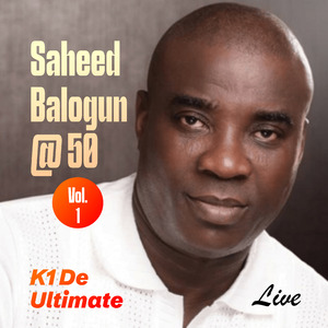 Ọjọ́ ìbí Saheed Balógun (Live)