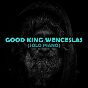 Good King Wenceslas (Solo Piano)