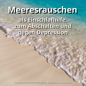 Meeresrauschen zum Einschlafen
