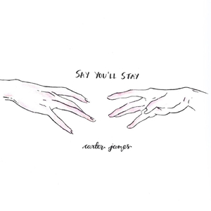 Say You'll Stay