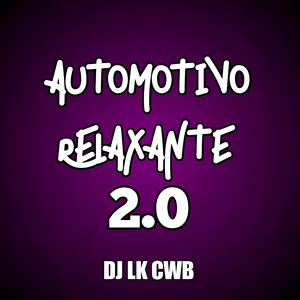 Automotivo relaxante